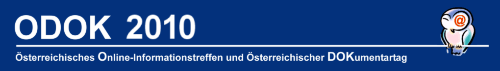 ODOK - Österreichisches Online-Informationstreffen und Österreichischer Dokumentartag