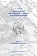 Contribution of metallography to solving production problems