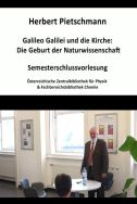 Galileo Galilei und die Kirche - die Geburt der Naturwissenschaft