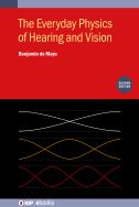 The everyday physics of hearing and vision