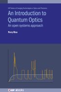An introduction to quantum optics: an open systems approach