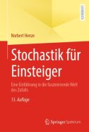 Stochastik für Einsteiger: eine Einführung in die faszinierende Welt des Zufalls