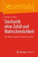 Stochastik ohne Zufall und Wahrscheinlichkeit: die Mathematik der relativen Anteile