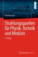 Strahlungsquellen für Physik, Technik und Medizin