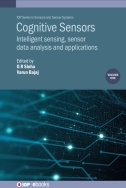 Cognitive sensors. Volume 1: Intelligent sensing, sensor data analysis and applications