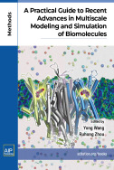 A practical guide to recent advances in multiscale modeling and simulation of biomolecules