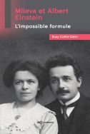 Mileva et Albert Einstein: l’impossible formule