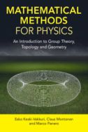 Mathematical methods for physics: an introduction to group theory, topology and geometry