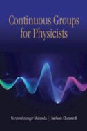 Continuous groups for physicists