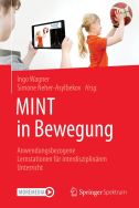 MINT in Bewegung: anwendungsbezogene Lernstationen für interdisziplinären Unterricht