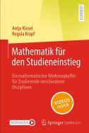 Mathematik für den Studieneinstieg: ein mathematischer Werkzeugkoffer für Studierende verschiedener Disziplinen