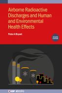 Airborne radioactive discharges and human and environmental health effects