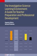 The investigative science learning environment: a guide for teacher preparation and professional development