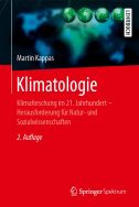 Klimatologie: Klimaforschung im 21. Jahrhundert - Herausforderung für Natur- und Sozialwissenschaften