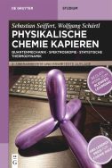 Physikalische Chemie Kapieren: Quantenmechanik • Spektroskopie • Statistische Thermodynamik