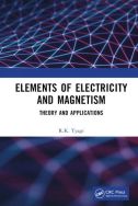 Elements of Electricity and Magnetism: theory and applications