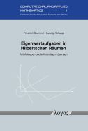 Eigenwertaufgaben in Hilbertschen Räumen: mit Aufgaben und vollständigen Lösungen