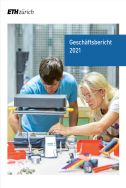 ETH Zürich: Geschäftsbericht 2021