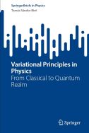 Variational principles in physics: from classical to quantum realm