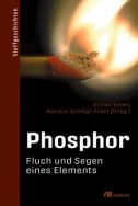 Phosphor: Fluch und Segen eines Elements