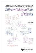 A mathematical journey through differential equations of physics