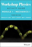 Workshop physics activity guide. Module 1: Mechanics I : kinematics and Newtonian dynamics