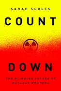 Countdown: the blinding future of nuclear weapons